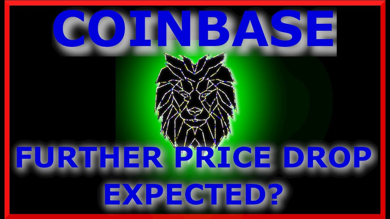 Investment In Coinbase shares A Further Price Drop Expected? YouTube