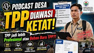 VILLAGE PODCAST | TPP 2026 Evaluation: New Assessment System or New Burden for Village Facilitators? screenshot 2