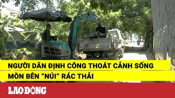 Người dân Định Công thoát cảnh sống mòn bên “núi” rác thải | Báo Lao Động