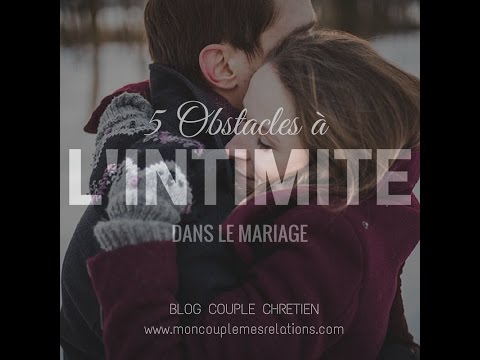 Vidéo: Intimité dans le mariage: 12 raisons pour lesquelles l'amour est la clé