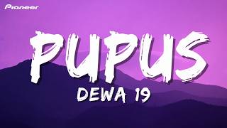 Pupus - Dewa 19 | Lirik