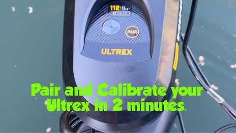 Minn Kota Ultrex Quick Pair and Calibrate.