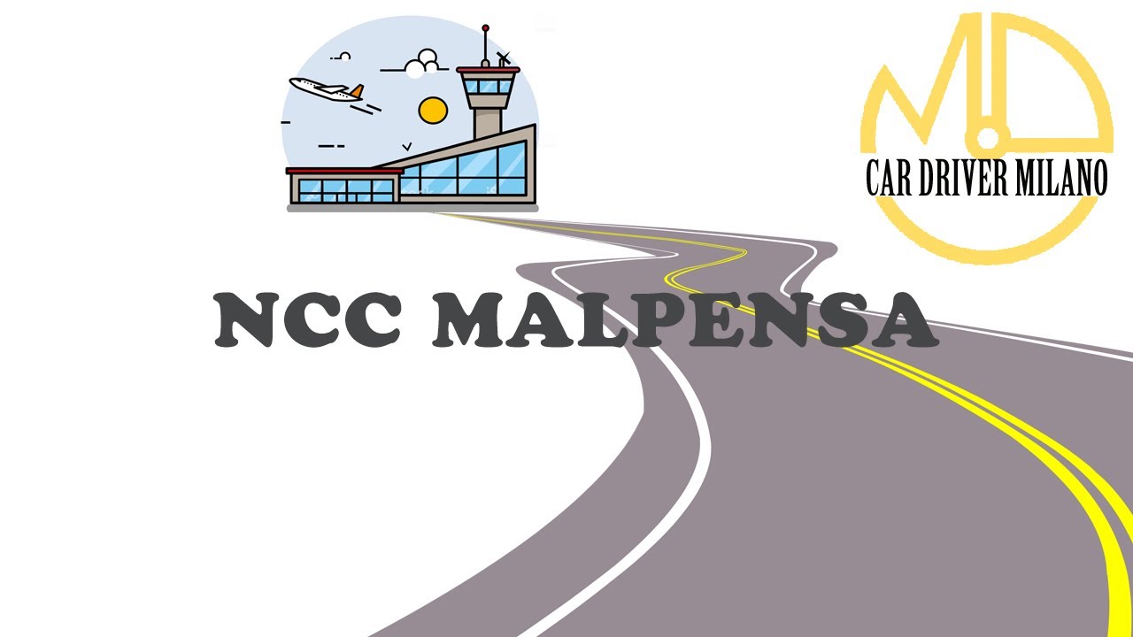 NCC Malpensa - Noleggio con Conducente Milano Malpensa