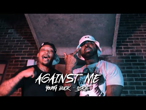 Young Buck Ft. Oskie - Against Me