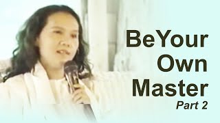 Be Your Own Master  part 2  Supreme Master Ching Hai, 1994