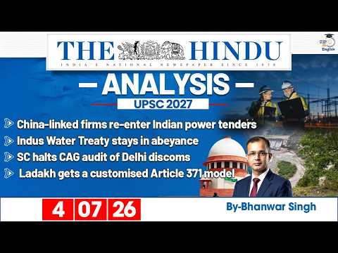 The Hindu Analysis | 4th July 2026 | Daily Newspaper Analysis for UPSC CSE | By Bhanwar Singh