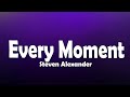 Every Moment - Steven Alexander