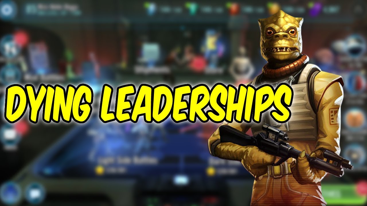Dying Leaderships In SWGOH