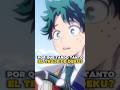 ¿Por qué esperaron 8 AÑOS para darle el traje a Deku? 😡 #myheroacademia #shorts