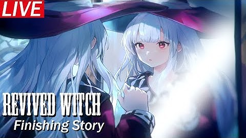 Revived Witch - Gameplay Walkthrough 5 [LIVE]