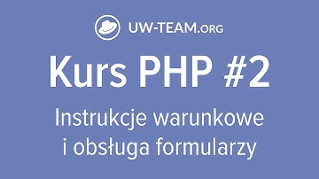 🔥 Kurs PHP #2 👉 Instrukcje warunkowe i obsługa formularzy #kursphp
