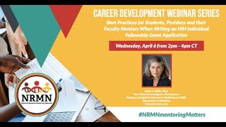 Best Practices for Students, Postdocs & Faculty Mentors When Writing an NIH Fellowship Grant App.