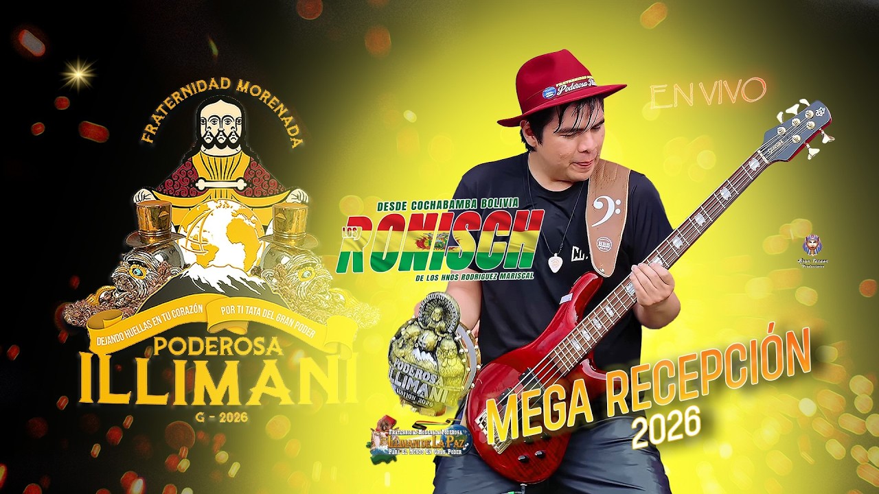 Los Ronisch (Los 7 Machos) en vivo Mega Recepción 2026 🟡⚪️ Poderosa Illimani De La Paz en Gran Poder