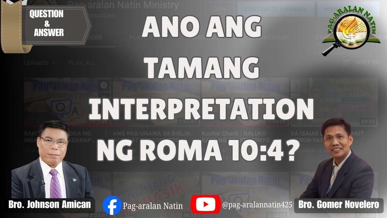 ANO ANG TAMANG INTERPRETATION NG ROMA 10:4?