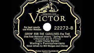 Video thumbnail of "1930 Waring's Pennsylvanians - Cryin’ For The Carolines (alternate take) (Will Morgan & chorus, voc)"