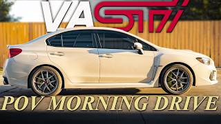 POV: Morning Drive in my VA WRX STI