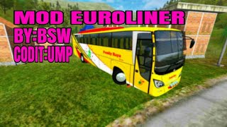 MOD EUROLINER BUSSID TERBARU//BSW LIVERRY FAMLIY RAYA