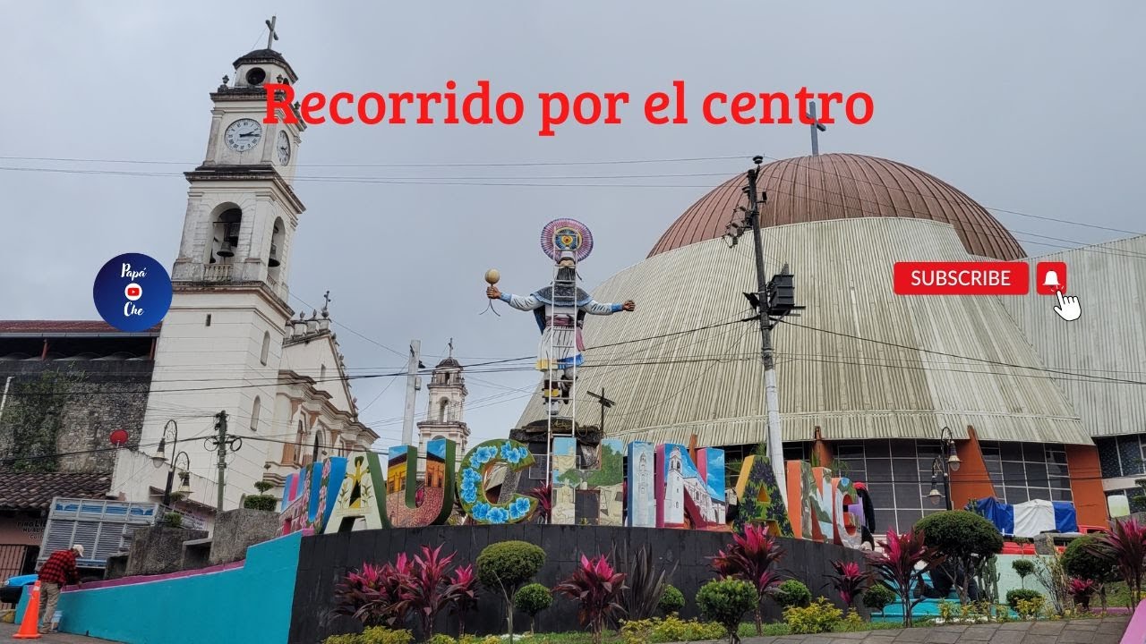 PUEBLO MÁGICO DE HUAUCHINANGO,  PUEBLA