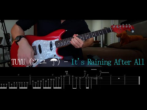[TABS] TUYU【It's Raining After All (やっぱり雨は降るんだね) SOLO】Guitar Cover