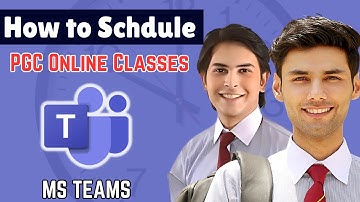 How to Schedule PGC Online Classes on Microsoft Teams