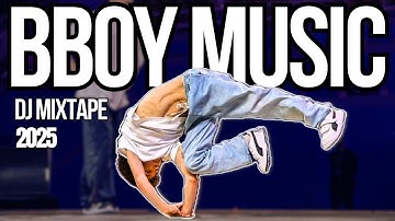 BBOY MUSIC DJ MIXTAPE | FUNK, RARE, HYPE BREAKS | HYPE MUSIC FOR B-BOYS | NEW 2025