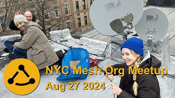 NYC Mesh Org Meetup - Aug 27, 2024