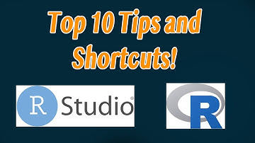Top 10 R Studio Tips and Shortcuts You Need To Know