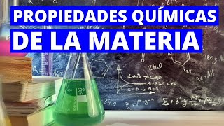 Ejemplos de Propiedades Químicas de la Materia