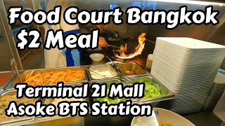 Terminal 21 Food Court.  Best in Bangkok