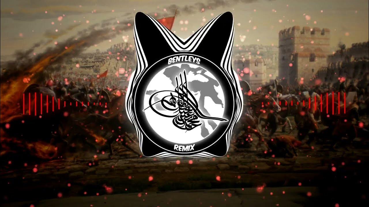 artistthe & bentleys Rise Of Ottomans (Turkish Trap Remix) YouTube