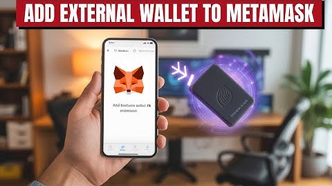 HOW TO ADD EXTERNAL HARDWARE WALLET TO METAMASK (STEP BY STEP GUIDE)