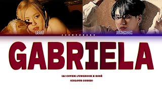 Gabriela Cover By Jungkook X Rosé I Original By Katseye