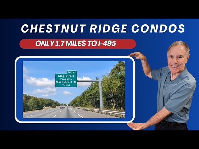 Chestnut Ridge Condos Franklin MA Easy Interstate 495 Access