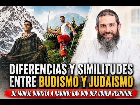 Budismo y Judaísmo: Sus diferencias y similitudes - El Rabino de Aish responde