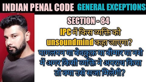 Section -84 IPC  I General Exceptions