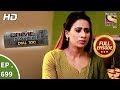 Crime Patrol Dial 100  -  Ep 699 -  Full Episode  - 25th January, 2018