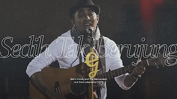 Glenn Fredly & The Bakuucakar - Sedih Tak Berujung (Live at Lokananta)