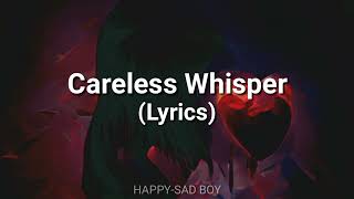 George Michael - Careless Whisper (Lyrics)