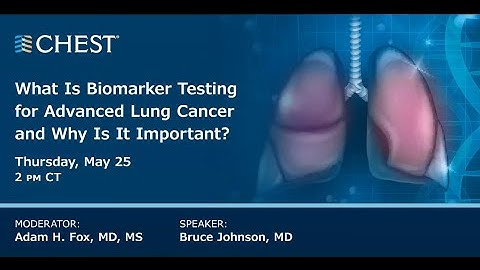 What is Biomarker Testing for Advanced Lung Cancer and Why Is It Important?