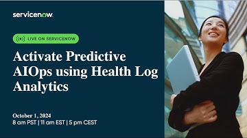 Activate Predictive AIOps using Health Log Analytics