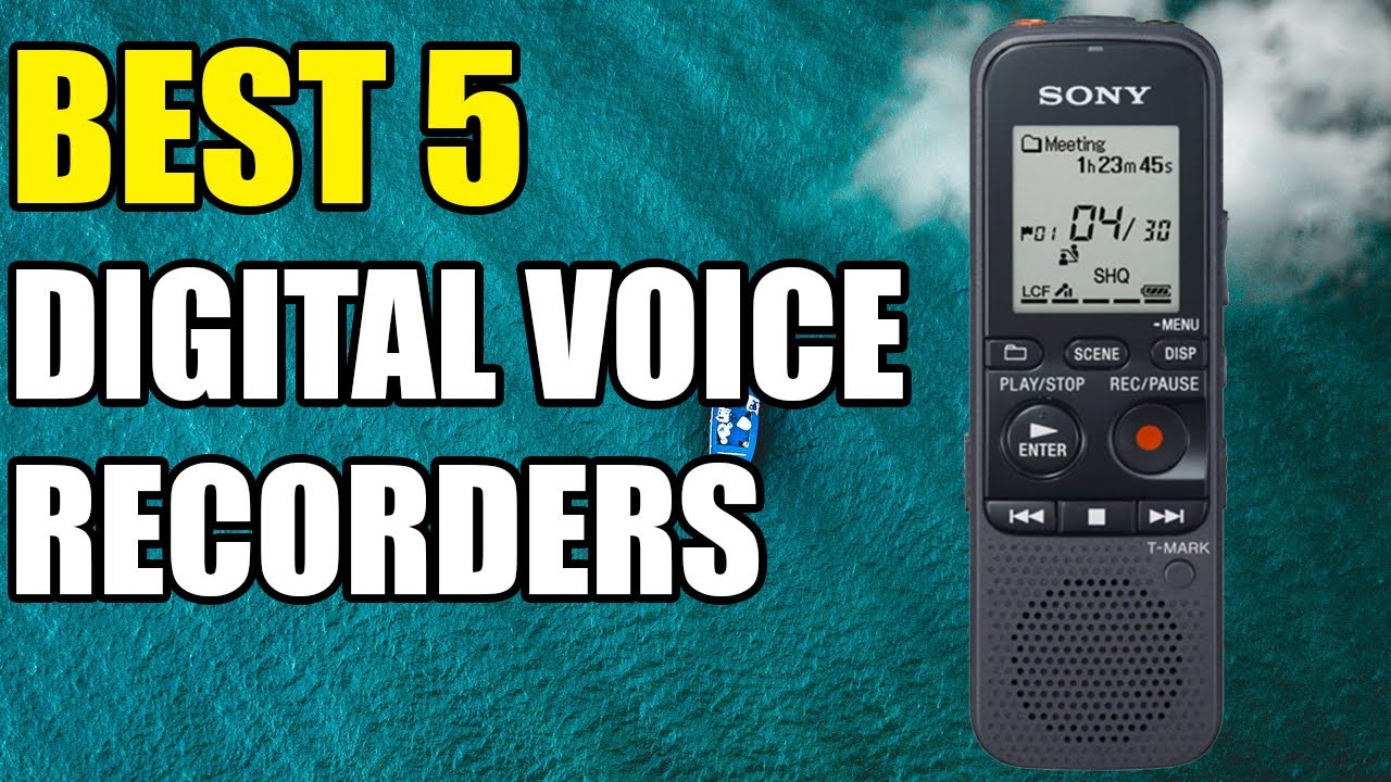 5 BEST DIGITAL VOICE RECORDERS In 2022