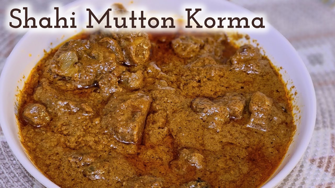 Shahi Mutton Korma | Royal Mughlai Recipe | Rich & Creamy Traditional Korma