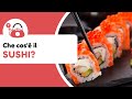 Cucina giapponese: che cos'è il SUSHI?