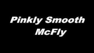 Pinkly Smoothmcfly