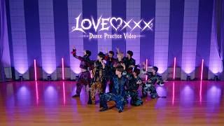 【Dance Practice Video】LOVE♡××× / #Luvless
