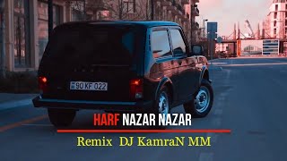 Harf Nazan Nazan Remix - Tiktok Trendi Music ( Dj Kamran MM ) Herkesin Axdardigi Remix