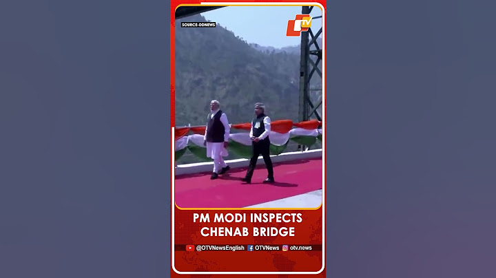 PM Modi Inspects Chenab Bridge, Inauguration Scheduled Shortly