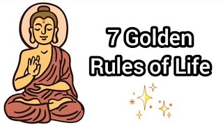 7 Golden Rules of Life by Buddha 🌹| Buddha Advice for Happy Life✨✨