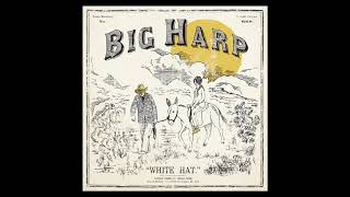 Big Harp - Out in the Field [Official Audio]