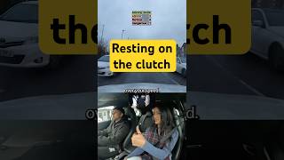DON’T REST ON THE CLUTCH #driving #test #fail #learn #howto #drive #safe #car #london